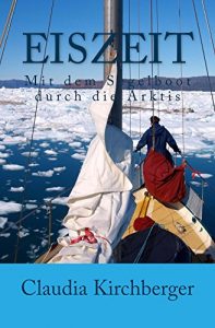 Baixar Eiszeit: Mit dem Segelboot durch die Arktis (German Edition) pdf, epub, eBook