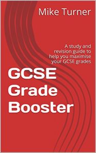 Baixar GCSE Grade Booster: A study and revision guide to help you maximise your GCSE grades (English Edition) pdf, epub, eBook
