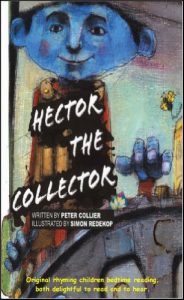 Baixar HECTOR THE COLLECTOR (PICTURE AND RHYME COLLECTION / Ages 4 to 6  (rhyming, bedtime, reading, children, kids, short, stories)) (English Edition) pdf, epub, eBook