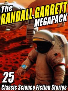Baixar The Randall Garrett Megapack: 25 Classic Science Fiction Stories pdf, epub, eBook