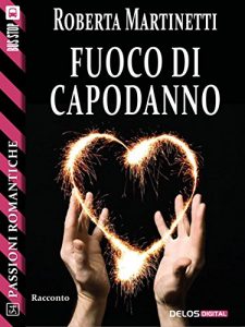 Baixar Fuoco di Capodanno (Passioni Romantiche) pdf, epub, eBook