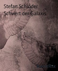 Baixar Schwert der Galaxis (German Edition) pdf, epub, eBook