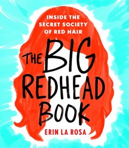 Baixar The Big Redhead Book: Inside the Secret Society of Red Hair pdf, epub, eBook