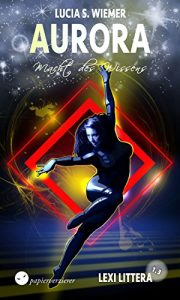 Baixar Lexi Littera (1.3) – Macht des Wissens (Aurora 19) (German Edition) pdf, epub, eBook