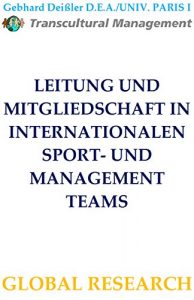Baixar LEITUNG UND MITGLIEDSCHAFT IN  INTERNATIONALEN SPORT- UND MANAGEMENT TEAMS (German Edition) pdf, epub, eBook