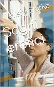 Baixar Sogni erotici (Italian Edition) pdf, epub, eBook