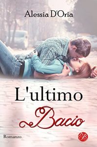 Baixar L’ultimo bacio (Love self) (Italian Edition) pdf, epub, eBook