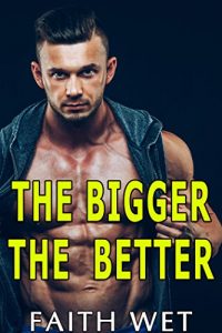 Baixar The Bigger the Better: A Gay Story (English Edition) pdf, epub, eBook