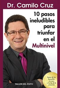 Baixar 10 pasos ineludibles para triunfar en el Multinivel (Spanish Edition) pdf, epub, eBook