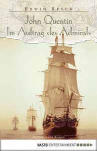 Baixar John Quentin – Im Auftrag des Admirals: Im Auftrag des Admirals (German Edition) pdf, epub, eBook
