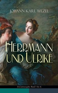 Baixar Herrmann und Ulrike (Gesamtausgabe: Band 1 bis 4): Historischer Roman (German Edition) pdf, epub, eBook