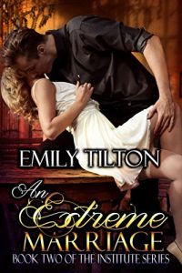 Baixar An Extreme Marriage (The Institute Series Book 2) (English Edition) pdf, epub, eBook