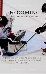 Baixar Becoming An Elite Hockey Player: The most complete guide to hockey greatness you will find (English Edition) pdf, epub, eBook