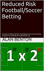 Baixar Reduced Risk Football/Soccer Betting: A Guide to Reducing Risk, Identifying Value and Creating A System For Betting On Football/Soccer (English Edition) pdf, epub, eBook