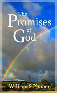 Baixar The Promises of God: Their Nature and Properties, Variety and Value (English Edition) pdf, epub, eBook