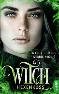 Baixar Witch – Hexenkuss (Die Wicked-Serie 1) (German Edition) pdf, epub, eBook