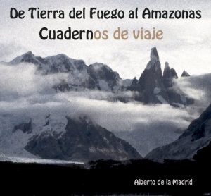 Baixar Cuadernos de viaje. De Tierra del Fuego al Amazonas (Spanish Edition) pdf, epub, eBook