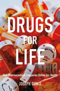 Baixar Drugs for Life: How Pharmaceutical Companies Define Our Health (Experimental futures) pdf, epub, eBook