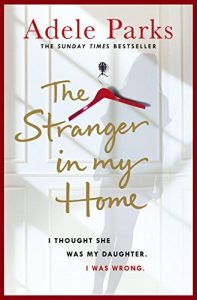 Baixar The Stranger In My Home: I thought she was my daughter. I was wrong. (English Edition) pdf, epub, eBook