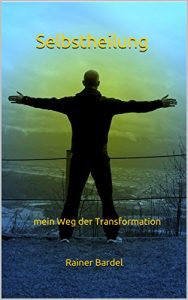 Baixar Selbstheilung: mein Weg der Transformation (German Edition) pdf, epub, eBook