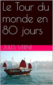 Baixar Le Tour du monde en 80 jours (French Edition) pdf, epub, eBook