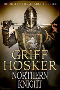 Baixar Northern Knight (The Anarchy Series Book 3) (English Edition) pdf, epub, eBook