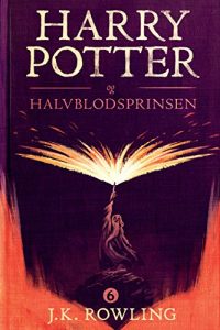 Baixar Harry Potter og Halvblodsprinsen (Harry Potter-serien) pdf, epub, eBook