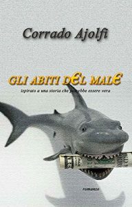 Baixar GLI ABITI DEL MALE: Ispirato a una storia che potrebbe essere vera (Italian Edition) pdf, epub, eBook