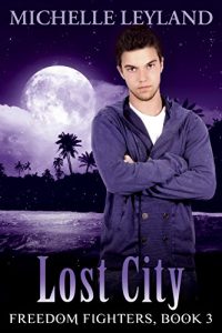 Baixar Freedom Fighters: Lost City (Book 3) (Freedom Fighter Series) (English Edition) pdf, epub, eBook