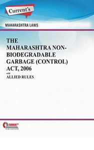 Baixar The Maharashtra Non-Biodegradable Garbage (Control) Act, 2006 with Allied Rules (English Edition) pdf, epub, eBook