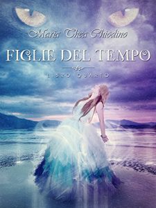 Baixar Figlie del Tempo, libro IV (Italian Edition) pdf, epub, eBook