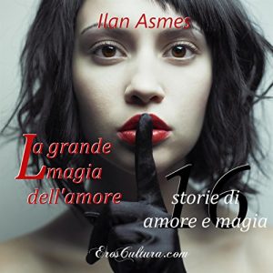 Baixar La grande magia dell’amore: 16 racconti di amore e magia pdf, epub, eBook