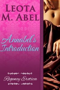 Baixar Annabel’s Introduction (The Erotic Education of a Naughty Miss – Regency Erotica Book 1) (English Edition) pdf, epub, eBook