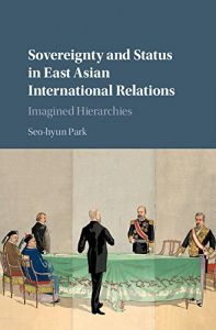 Baixar Sovereignty and Status in East Asian International Relations pdf, epub, eBook