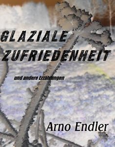 Baixar Glaziale Zufriedenheit (German Edition) pdf, epub, eBook