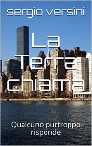 Baixar La Terra chiama: Qualcuno purtroppo risponde (Italian Edition) pdf, epub, eBook
