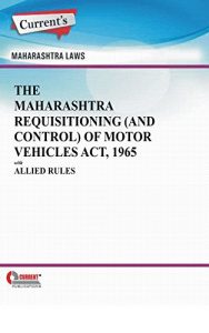 Baixar The Maharashtra Requisitioning (And Control) of Motor Vehicles Act, 1965 with Allied Rules (English Edition) pdf, epub, eBook