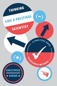 Baixar Thinking Like a Political Scientist: A Practical Guide to Research Methods (Chicago Guides to Writing, Editing, and Publishing) pdf, epub, eBook