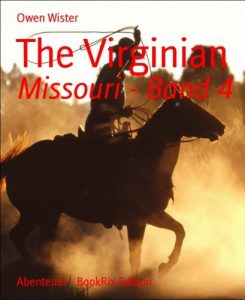 Baixar The Virginian: Missouri – Band 4 (German Edition) pdf, epub, eBook