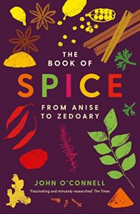 Baixar The Book of Spice: From Anise to Zedoary pdf, epub, eBook