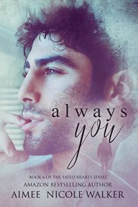 Baixar Always You: Book 6 of the Fated Hearts Series (English Edition) pdf, epub, eBook