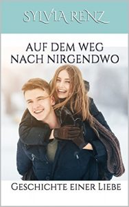 Baixar Auf dem Weg nach nirgendwo: Geschichte einer Liebe (Chris und Viola 1) (German Edition) pdf, epub, eBook