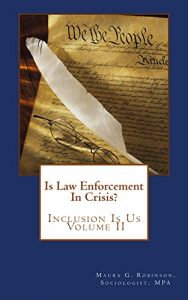 Baixar Is Law Enforcement In Crisis?: Inclusion Is US Volume II (English Edition) pdf, epub, eBook