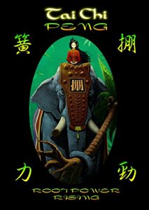 Baixar Tai Chi PENG Root Power Rising (English Edition) pdf, epub, eBook
