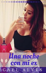 Baixar Una noche con mi ex (Spanish Edition) pdf, epub, eBook