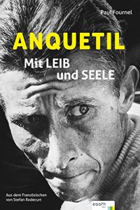 Baixar Anquetil: Mit Leib und Seele (German Edition) pdf, epub, eBook