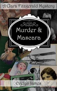 Baixar Murder and Mascara: A Clara Fitzgerald Mystery (The Clara Fitzgerald Mysteries Book 9) (English Edition) pdf, epub, eBook