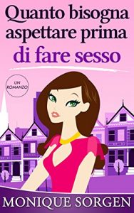 Baixar Quanto bisogna aspettare prima di fare sesso (Italian Edition) pdf, epub, eBook