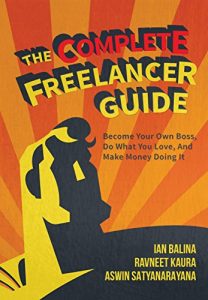 Baixar The Complete Freelancer Guide: Become your own boss, do what you love, and make money doing it (English Edition) pdf, epub, eBook