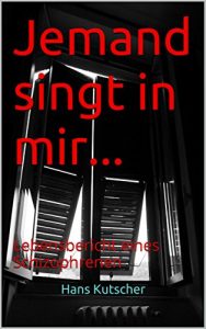Baixar Jemand singt in mir…: Lebensbericht eines Schizophrenen (German Edition) pdf, epub, eBook